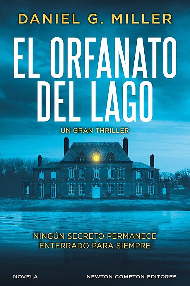Portada de El orfanato del lago, la novela de Daniel G. Miller.