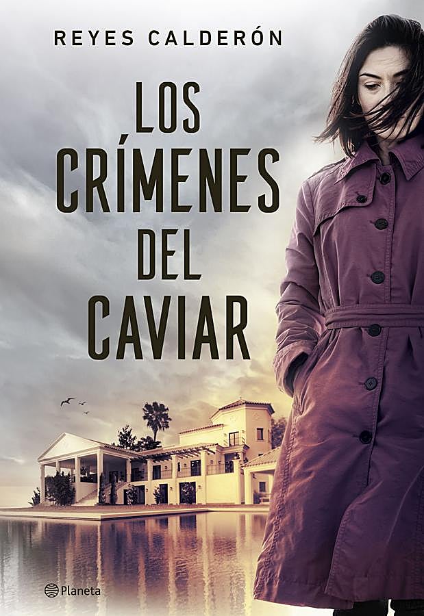 Imagen - Portada de Los crímenes del caviar, una novela negra ambientada en Sotogrande. / Planeta