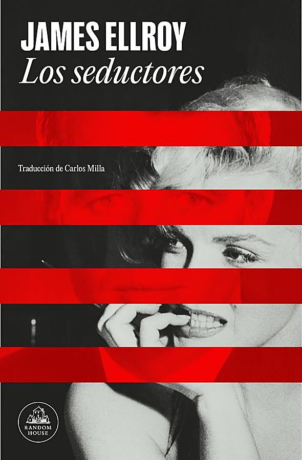 Imagen - Portada de Los seductores, la nueva novela de James Ellroy. / Random House.