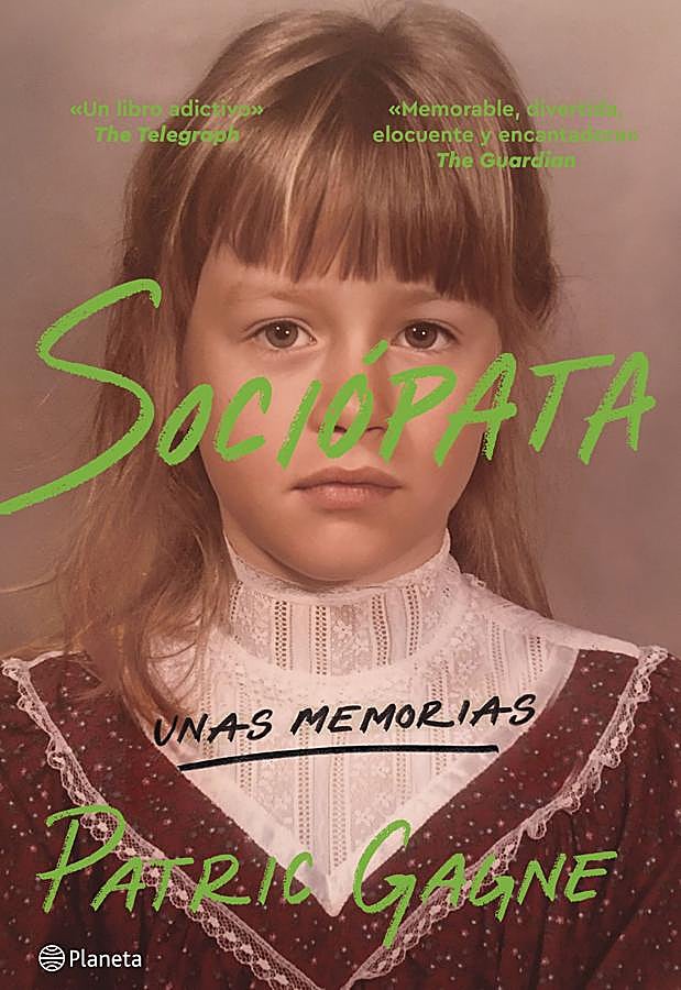 Imagen - Portada de Sociópata, las memorias de la exterapeuta Patric Gagne. / Planeta