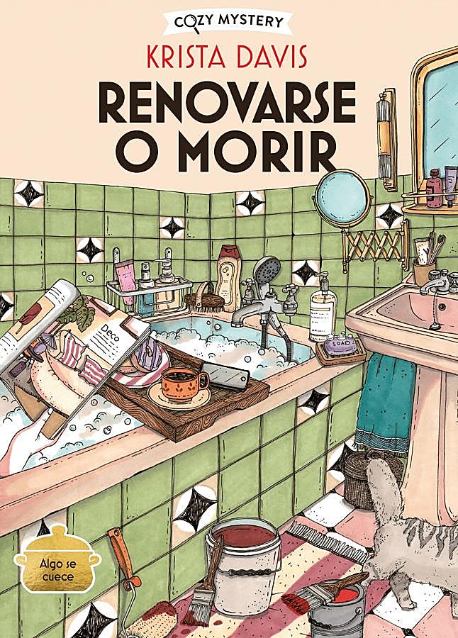 Imagen - Portada de Renovarse o morir, el nuevo cozy mystery de Krista Davis. /Alma Editorial