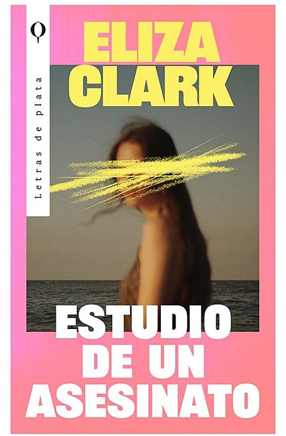 Imagen - Portada de Estudio de un asesinato, uno de los libros que queremos leer esta primavera. / Letras de plata