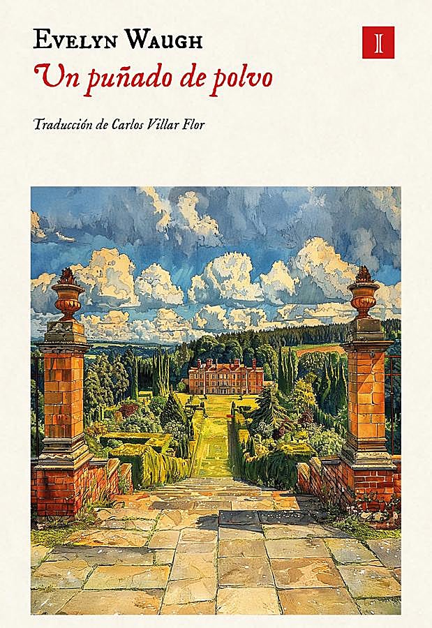 Imagen - Portada de Un puñado de polvo, la novela de Evelyn Waugh que llegará a las librerías en abril. / Impedimenta 