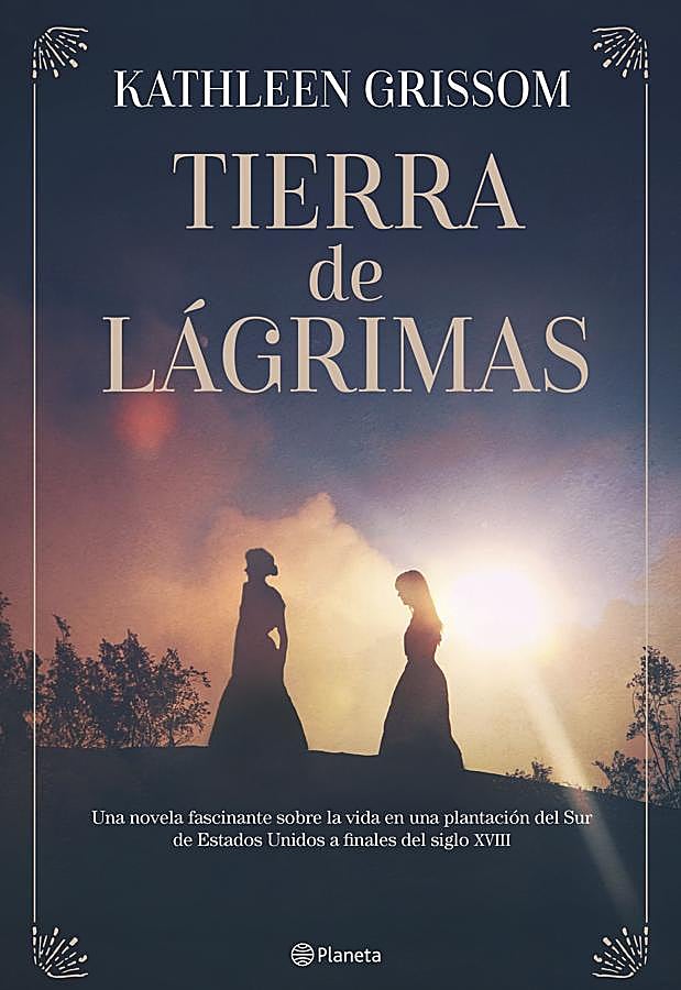 Imagen - Portada de Tierra de Lágrimas, la novela de Kathleen Grissom. / Planeta