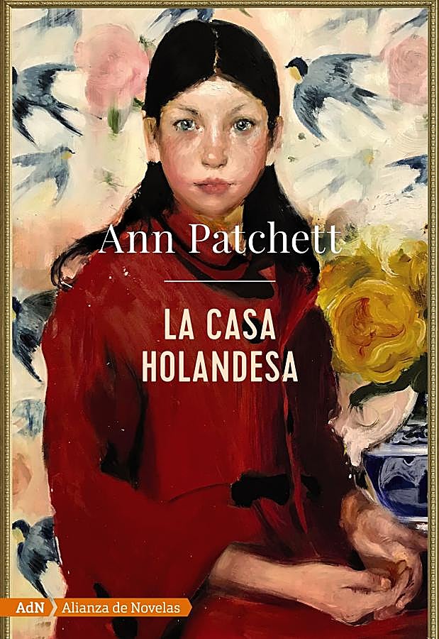 Imagen - Portada de La casa holandesa, de Ann Patchett. /AdN