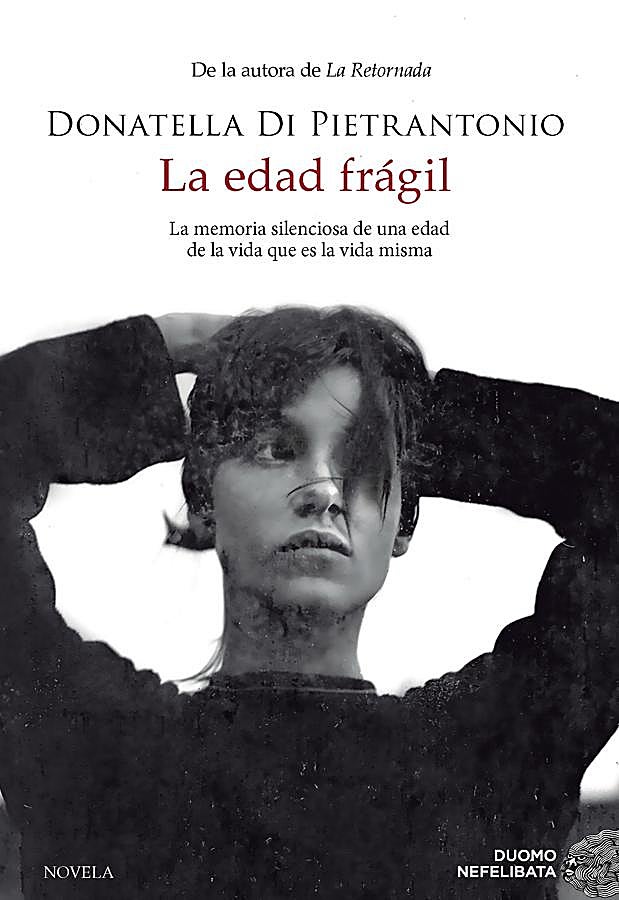 Imagen - Portada de La edad frágil, la novela de Donatella Di Pietroantonio. / Duomo Nefelibata