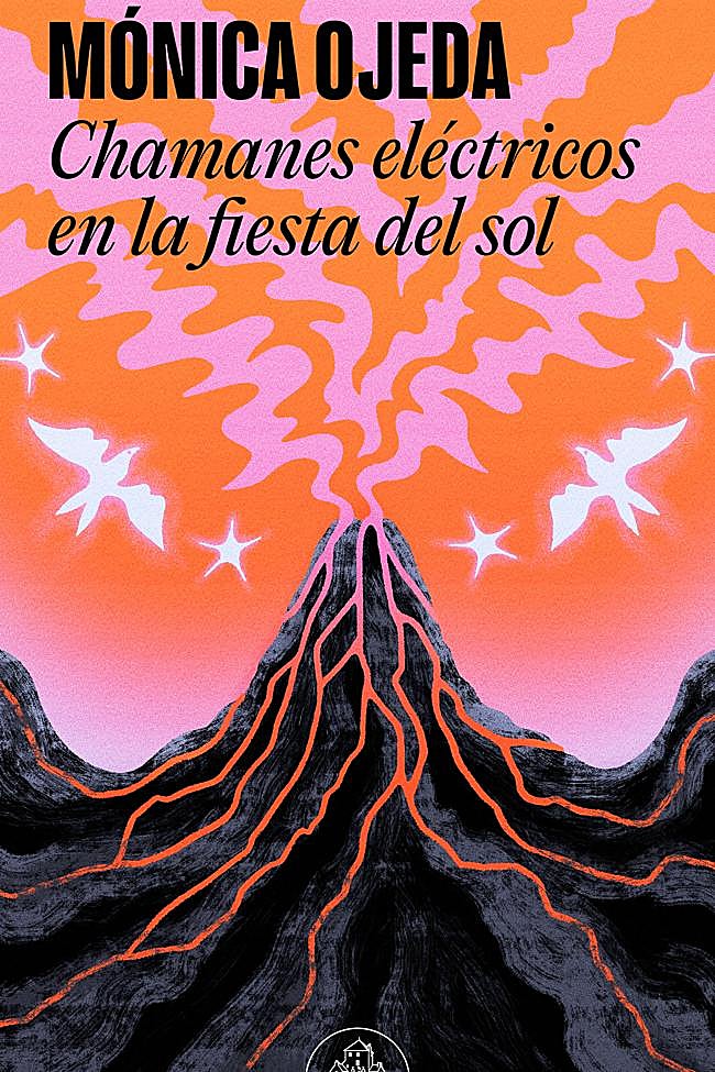 Portada de la novela de la autora ecuatoriana Mónica Ojeda, Chamanes eléctricos en la fiesta del sol.