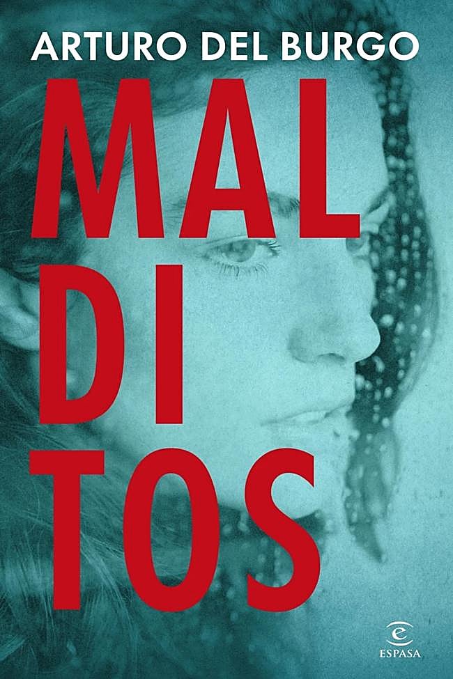Portada de Malditos, la última novela de Arturo del Burgo, uno de los mejores escritores españoles de novela negra.