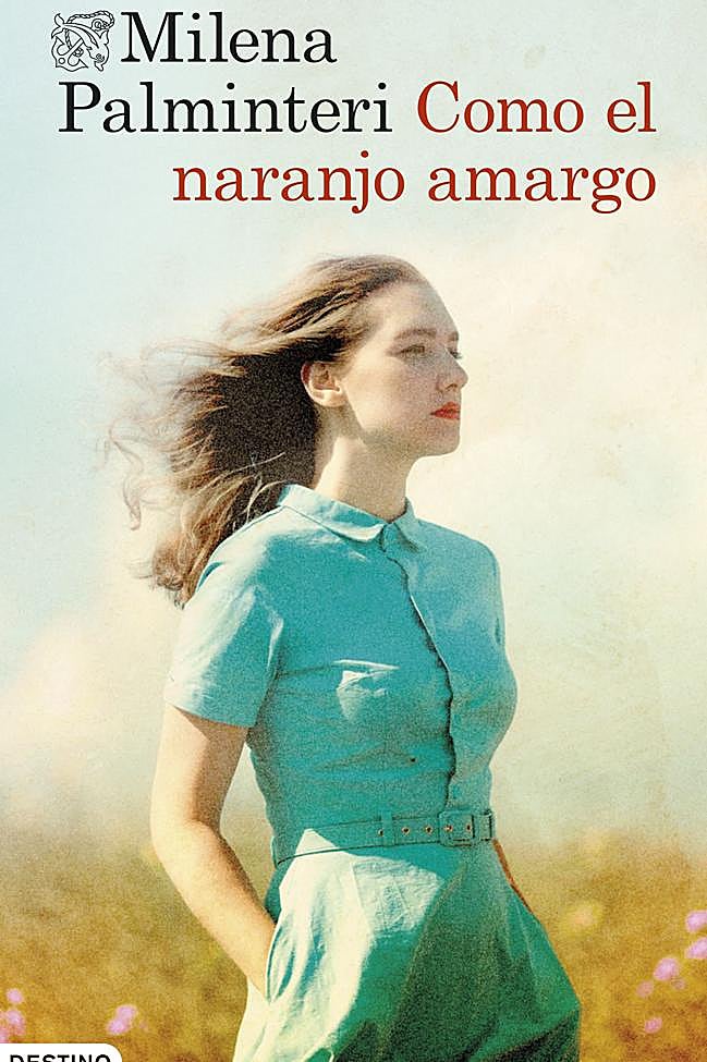 Portada de Como el naranjo amargo, la novela histórica de Milena Palminteri.