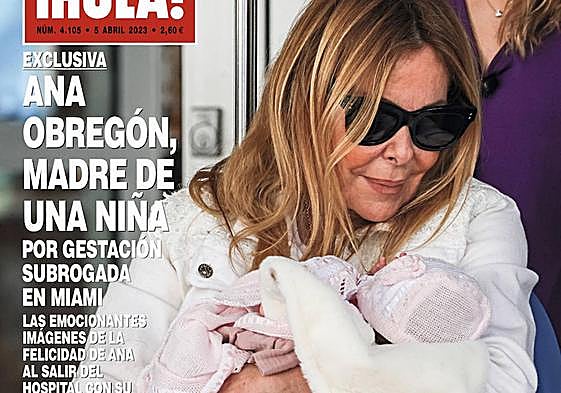 Portada de la revista Hola donde se anunciaba hace pocas fechas en primicia que Ana Obregón iba a ser madre por gestación subrogada.