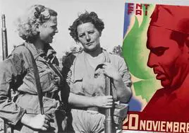Milicianas en Loporzano (Huesca) y cartel de CNT-FAI con el retrato de Buenaventura Durruti.