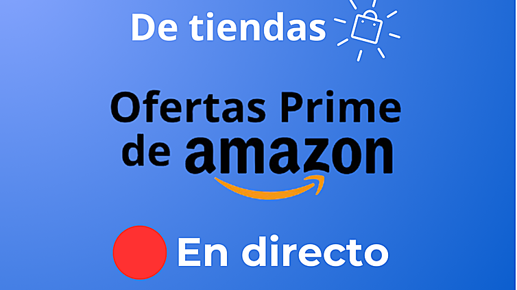 Sigue en directo el segundo día de Fiesta de ofertas Prime: los mejores descuentos del día