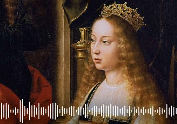 Pódcast: Isabel, antes de ser 'la católica', el difícil camino al trono de la reina de un mundo nuevo