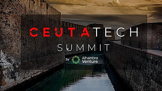 Alhambra Venture organiza el I Ceuta Tech Summit para fomentar el emprendimiento