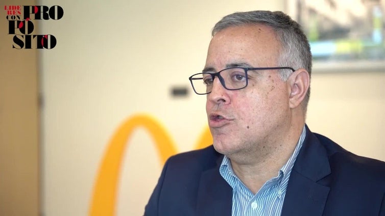 Luis Quintiliano, presidente de McDonald’s España «Somos una compañía ‘glocal, una empresa con impacto positivo local»