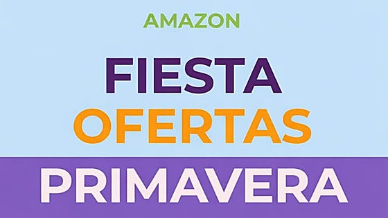 Sigue la Fiesta de Ofertas de Primavera de Amazon: estos son los chollos más golosos de hoy