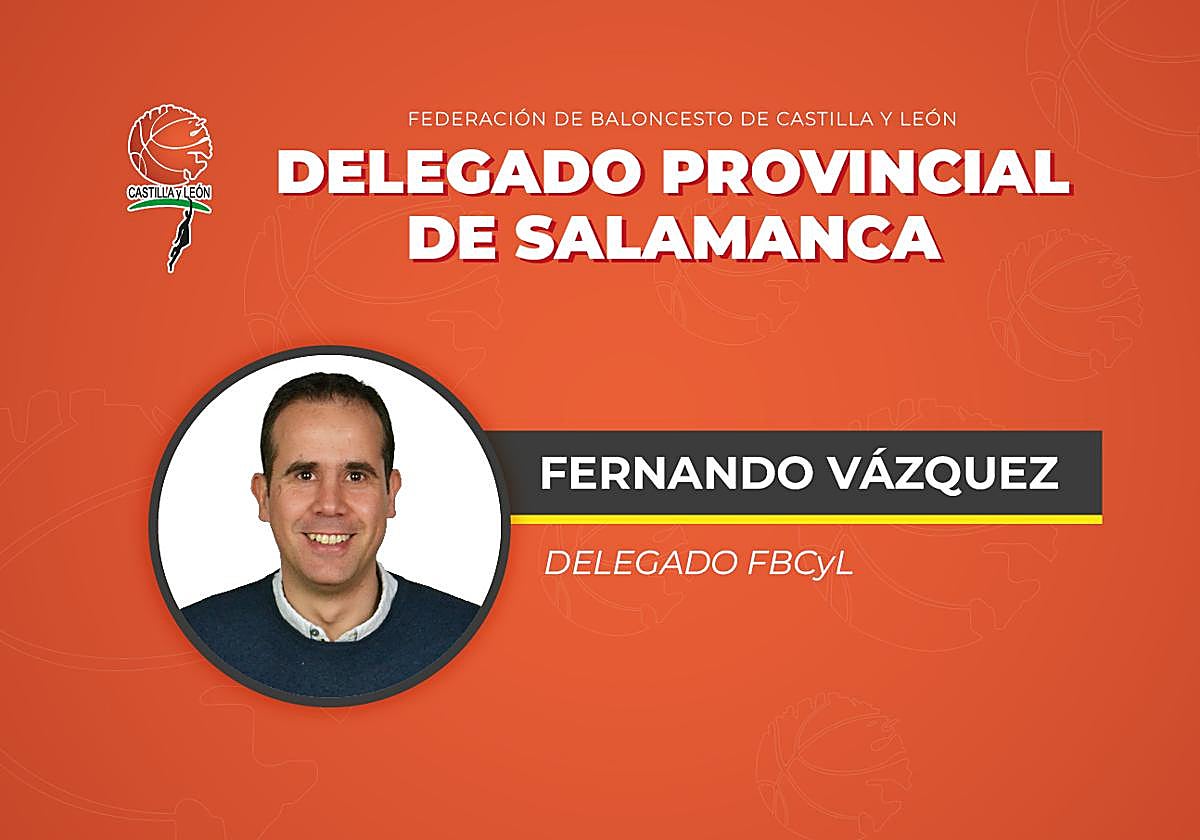 El salmantino Fernando Vázquez, reelegido delegado provincial de la Federación autonómica de baloncesto