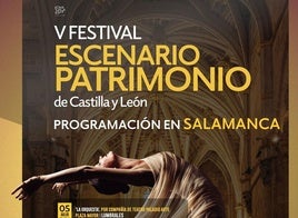 Todas las actuaciones en Salamanca por el V Festival 'Escenario Patrimonio de Castilla y León'