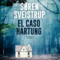 EL CASO HARTUNG - Novela negra del autor de The Killing