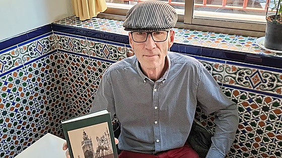 How the 'romantic travellers' shaped Seville: A new study by British author Tony Bryant
